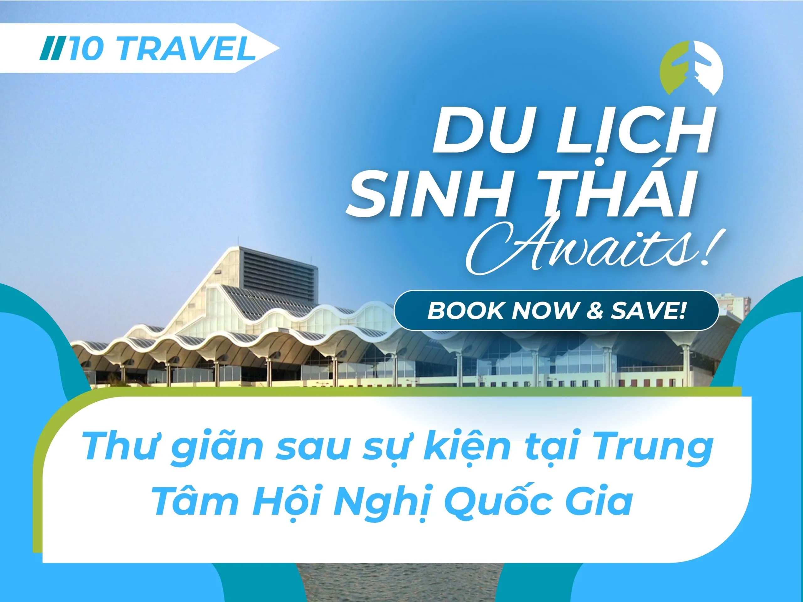 Thư giãn sau sự kiện tại Trung Tâm Hội Nghị Quốc Gia với những giây phút sinh thái 5 Thư giãn sau sự kiện tại Trung Tâm Hội Nghị Quốc Gia