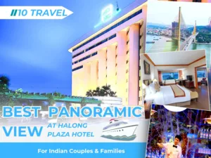How to Get the Best Panoramic View at Halong Plaza Hotel for Indian Couples & Families