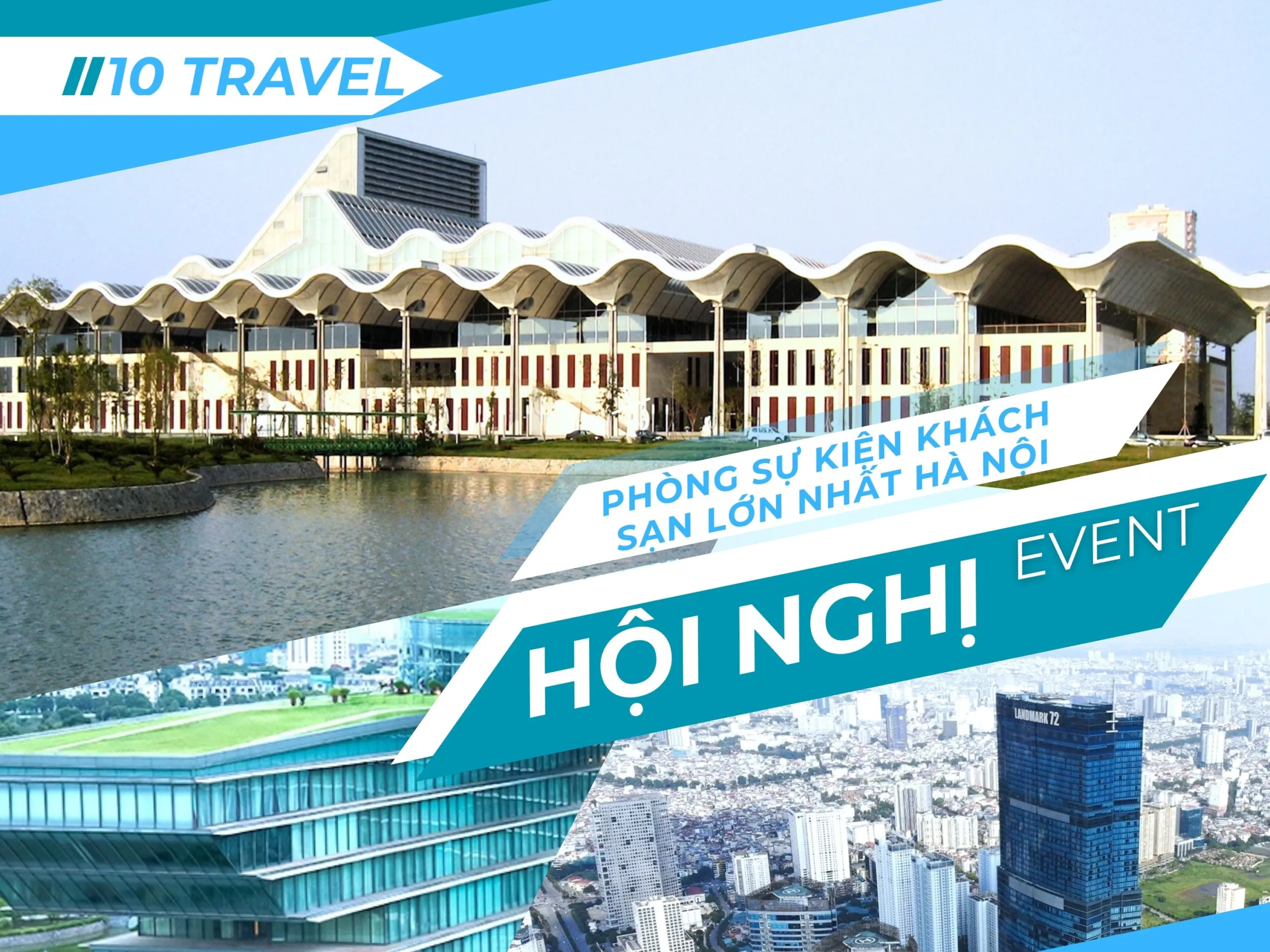 Phòng sự kiện khách sạn lớn nhất Hà Nội có “soán ngôi” Trung Tâm Hội Nghị Quốc Gia? 9 Hệ thống hạ tầng xung quanh Trung Tâm Hội Nghị Quốc Gia