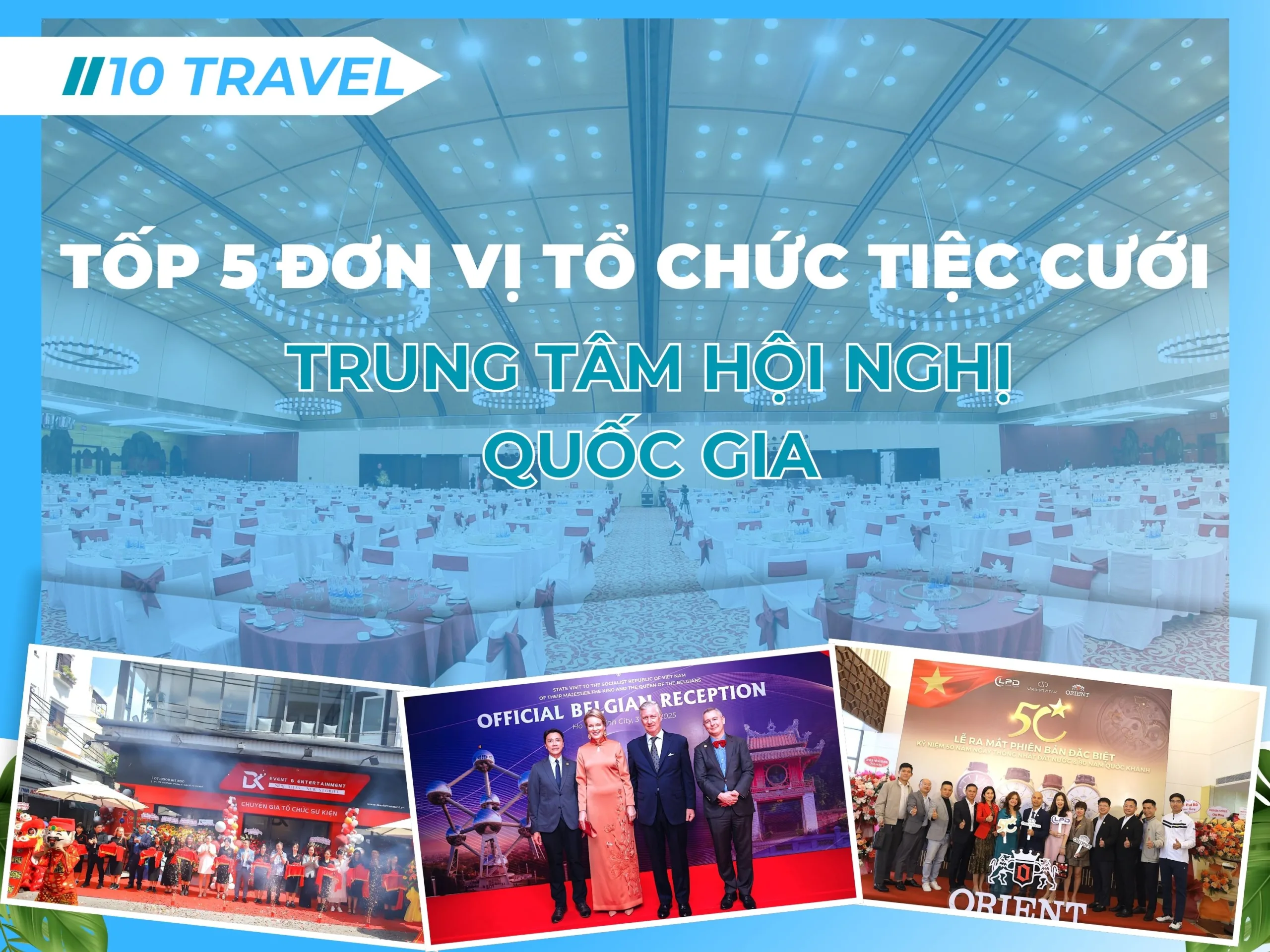 Tốp 5 đơn vị tổ chức tiệc cưới tại Trung Tâm Hội Nghị Quốc Gia 7 Tốp 5 đơn vị tổ chức tiệc cưới tại Trung Tâm Hội Nghị Quốc Gia – Sang trọng, chuyên nghiệp, trọn gói